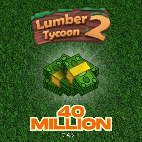 LUMBER TYCOON 2 | CASH | ROBLOX
