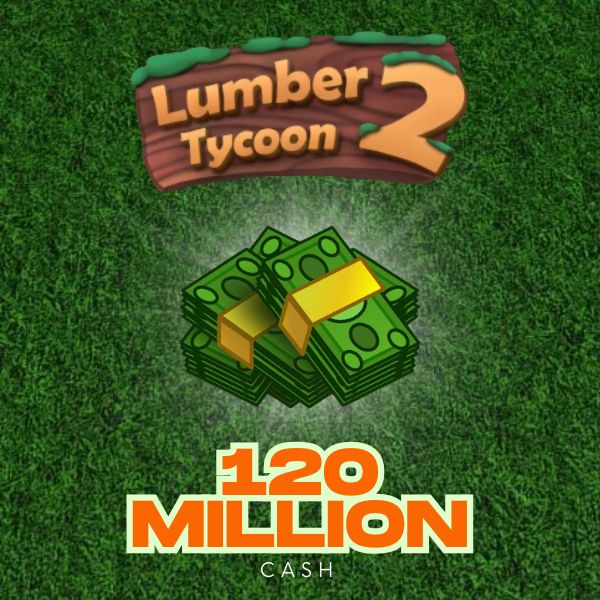 LUMBER TYCOON 2 | CASH | ROBLOX