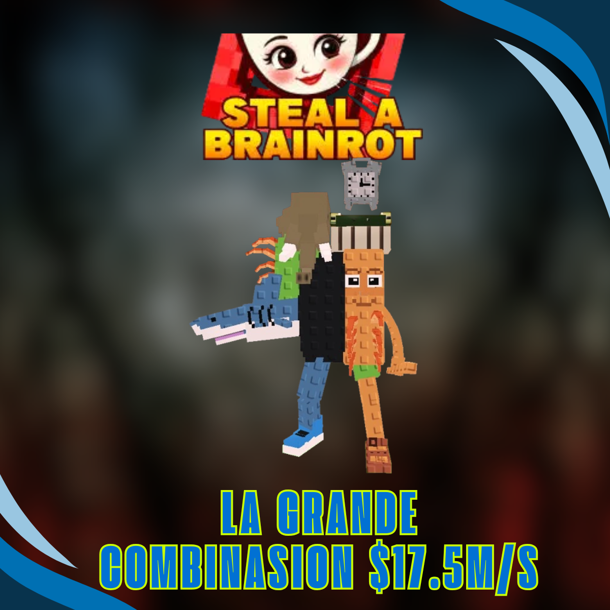 La Grande Combinasion 17.5M/s